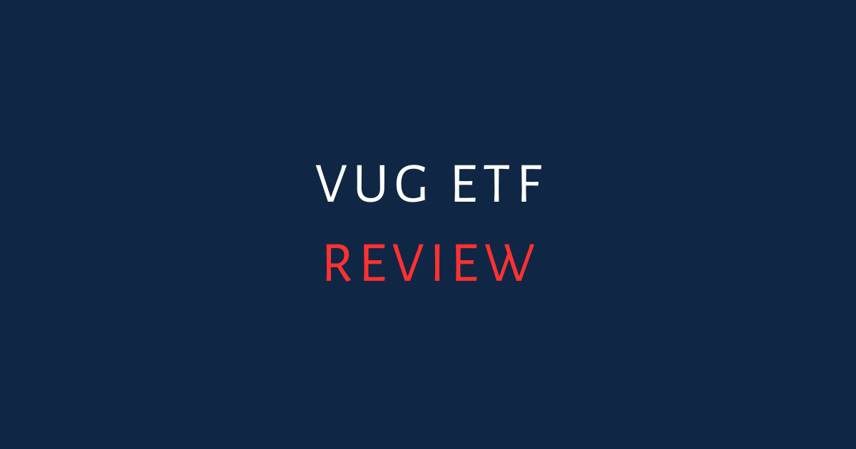 VUG ETF review showing 21-year performance history, top 10 holdings breakdown, and sector allocation chart for Vanguard Growth ETF
